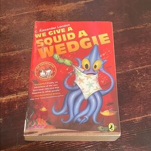 We Give a Squid a Wedgie Book